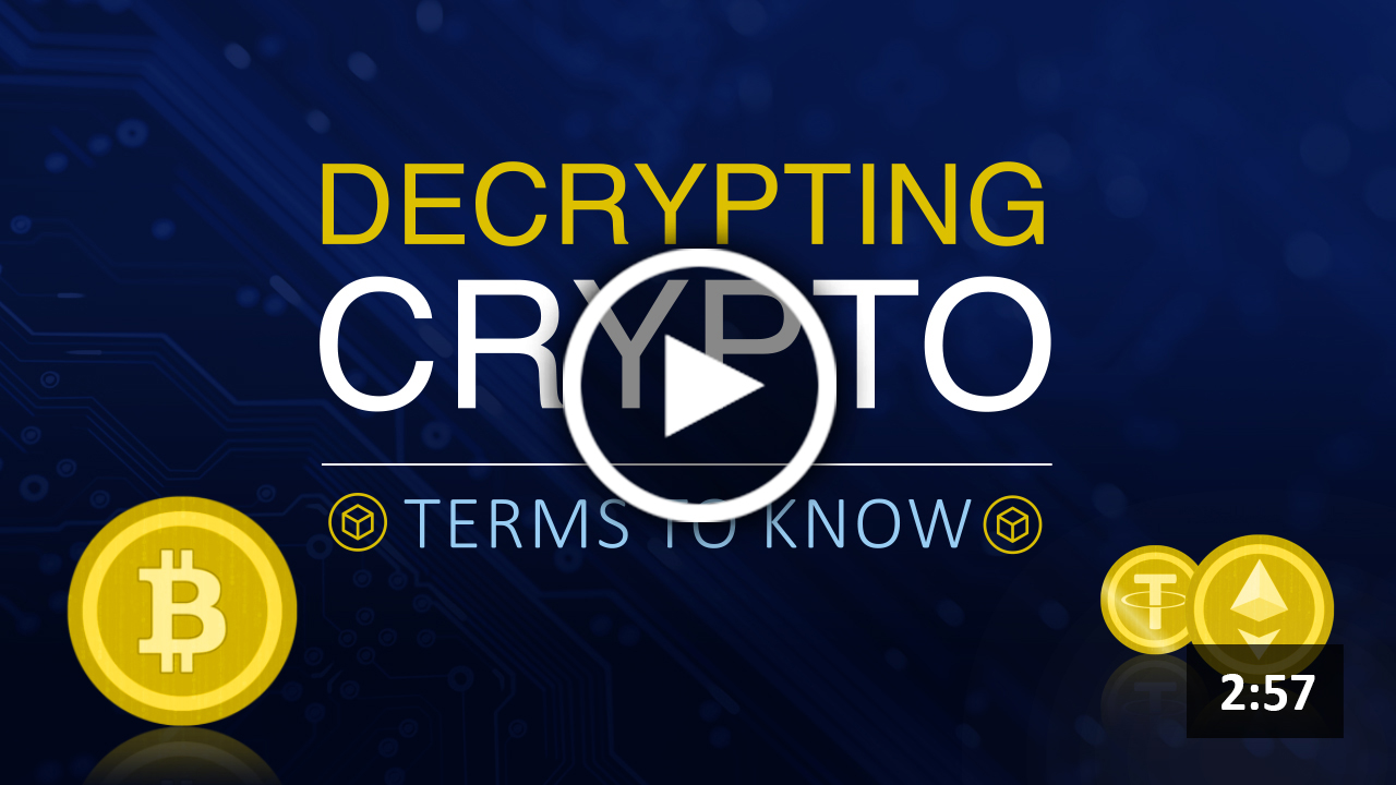 Decrypting Crypto: Terms to Know 